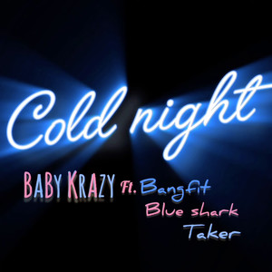 COLD NIGHT (Explicit)