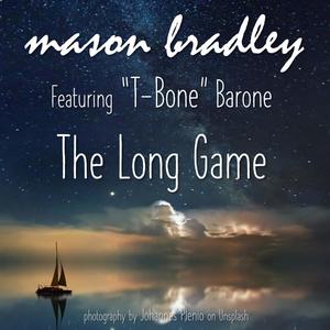 The Long Game (feat. T-Bone Barone)