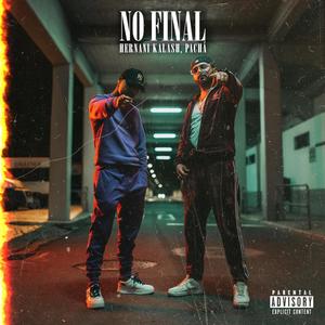 No Final (feat. Páchá) [Explicit]