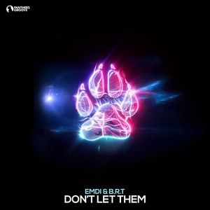 Don't Let Them (Original Mix)