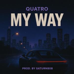 MY WAY (feat. Saturn808) (Explicit)
