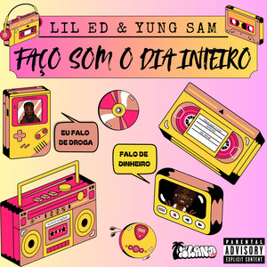 Faço Som O Dia Inteiro (Explicit)