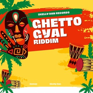 Ghetto Gyal Riddim