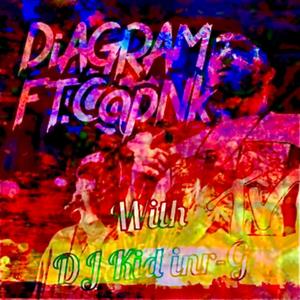 The Diagram (feat. CapNk & DJ Kid inr-G) (Explicit)