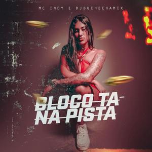 Bloco Ta na Pista (Explicit)