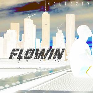 Flowin (Explicit)