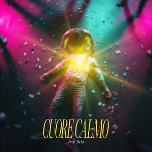 Cuore Calmo (feat. Sirio) (Explicit)