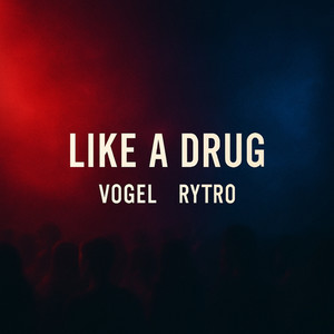 Like a Drug