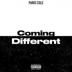 COMING DIFFERENT (Explicit)