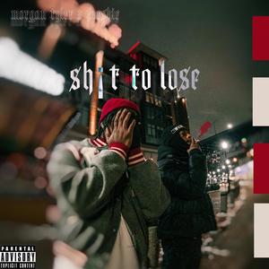 **** To Lose (feat. Freshie) (Explicit)
