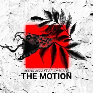 The Motion (Explicit)