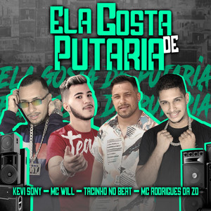 Ela Gosta de Putaria(feat. MC Rodrigues Da ZO) (Explicit)