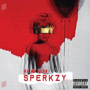 Na my turn (Explicit)