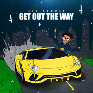 Get Out The Way (Explicit)