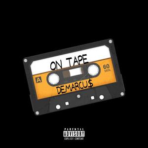 ON TAPE (Explicit)