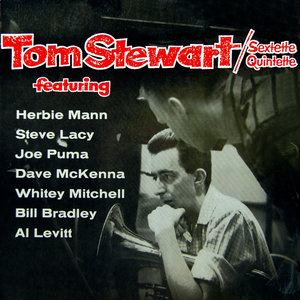 Tom Stewart Sextette/Quintette