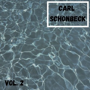 Carl Schonbeck, Vol. 2