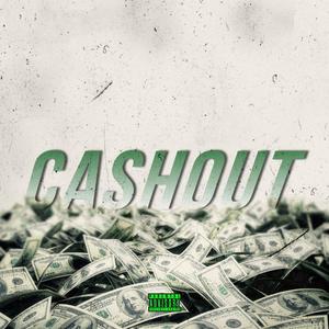 Cashout (Explicit)