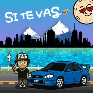 Si te vas (Explicit)