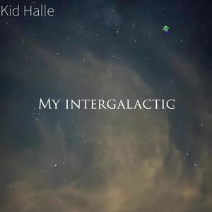 My Intergalactic (Explicit)