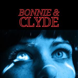 Bonnie & Clyde (Explicit)