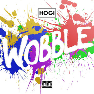 Wobble (Explicit)