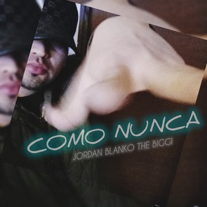 COMO NUNCA