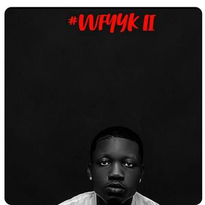 #WFYYK2. (Explicit)