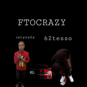 FTOCRAZY (Explicit)