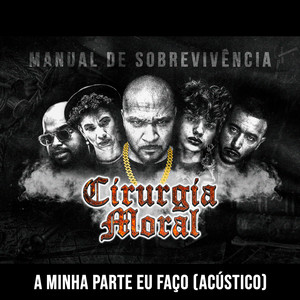 A Minha Parte Eu Faço (Acústico) [Explicit]