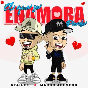 El Que Se Enamora Pierde (feat. Marco Acevedo) (Explicit)