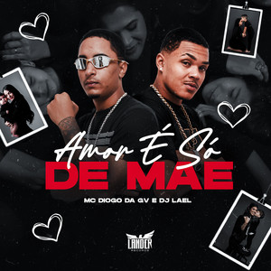 Amor É Só de Mãe (Explicit)