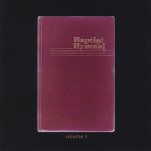 Baptist Hymnal, Vol. 2