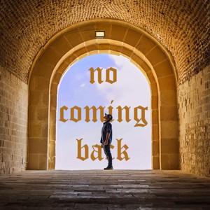 No Coming Back