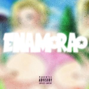 ENAMORAO (feat. NYM & Pipetao) [Explicit]