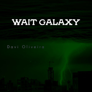 Wait Galaxy