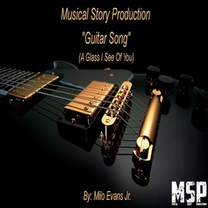 Guitar Song(A Glass I See of You)
