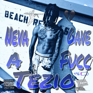 Neva Gave A Fucc (Explicit)