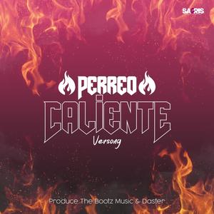 Perreo Caliente(feat. Versong)