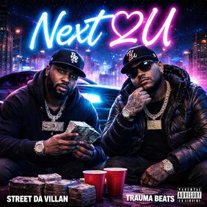 Next 2U (feat. Traumabeats) (Explicit)