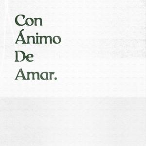Con Ánimo De Amar