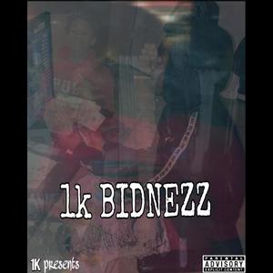 1K BIDNEZZ (Explicit)