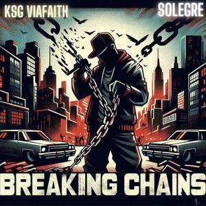 Breaking Chains (feat. Solegre)