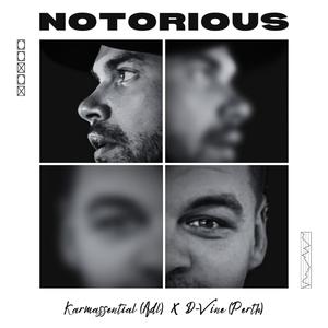 Notorious (feat. D-Vine) (Explicit)
