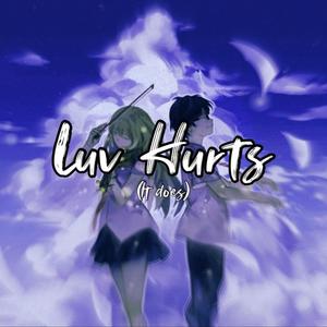 Luv Hurts (Explicit)