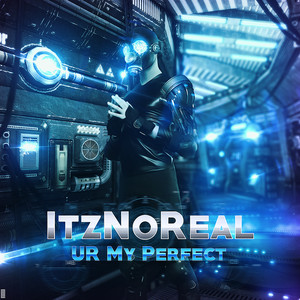 UR My Perfect (Original Mix)