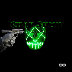 Chop Sumn (Explicit)