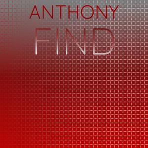 Anthony Find