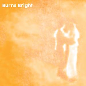 Burns Bright