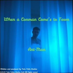 When a Conman Comes to Town (Ant-Man)